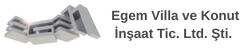 Egem Villa ve Konut İnşaat Tic. Ltd. Şti.